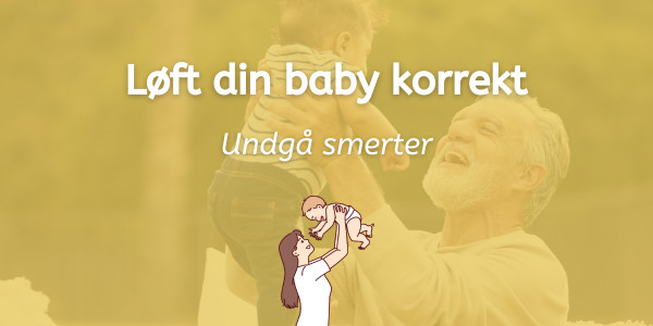 løft baby korrekt